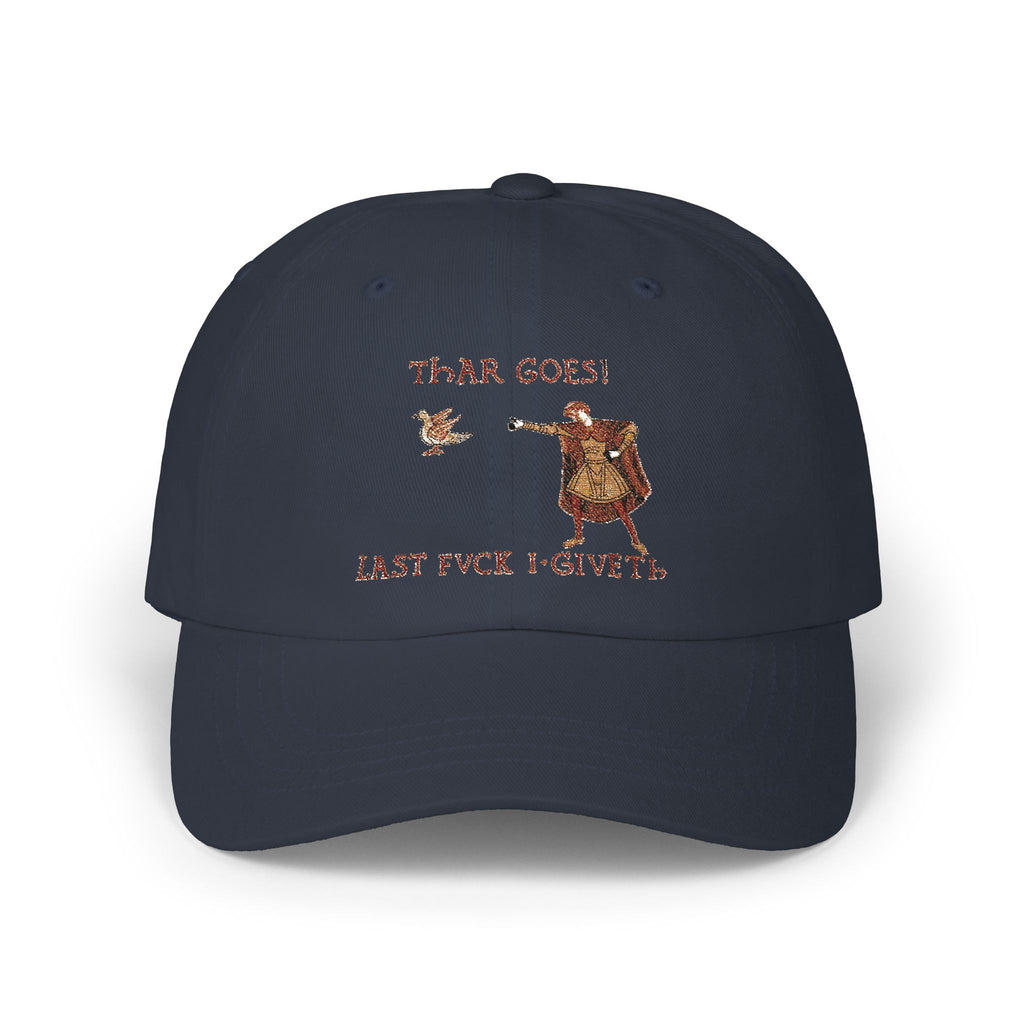 Thar Goes! Last Fvck I Giveth Dad Hat